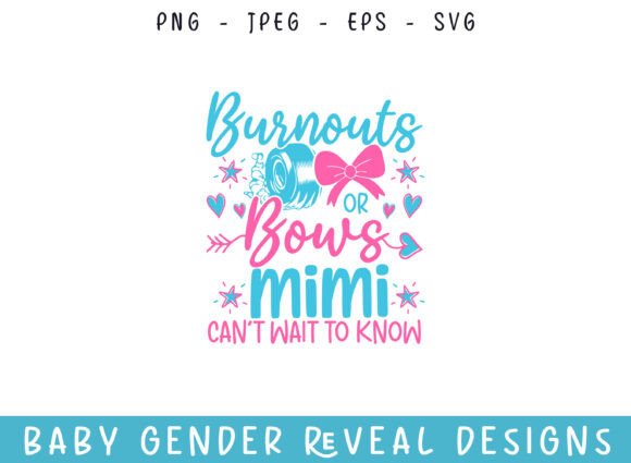 Burnout Bows Mimi Baby Gender Reveal SVG: A Crafty Graphics Gem