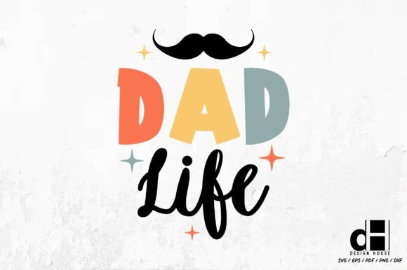 Father’s Day Dad Life SVG PNG for Creative Graphics