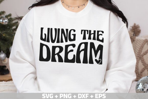 Living the Dream SVG: A Versatile Graphic for Crafts & Marketing