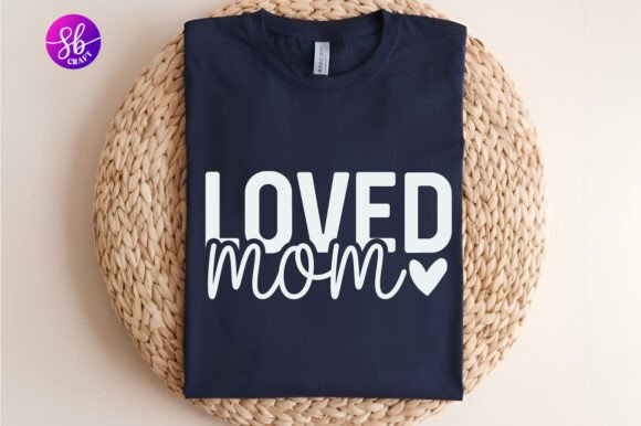 Love Mom Mom Shirt Svg Mama SVG PNG for Graphics & Crafts