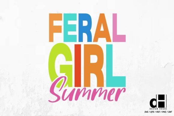 Summer Feral Girl Funny SVG PNG: A Unique Graphics Craft